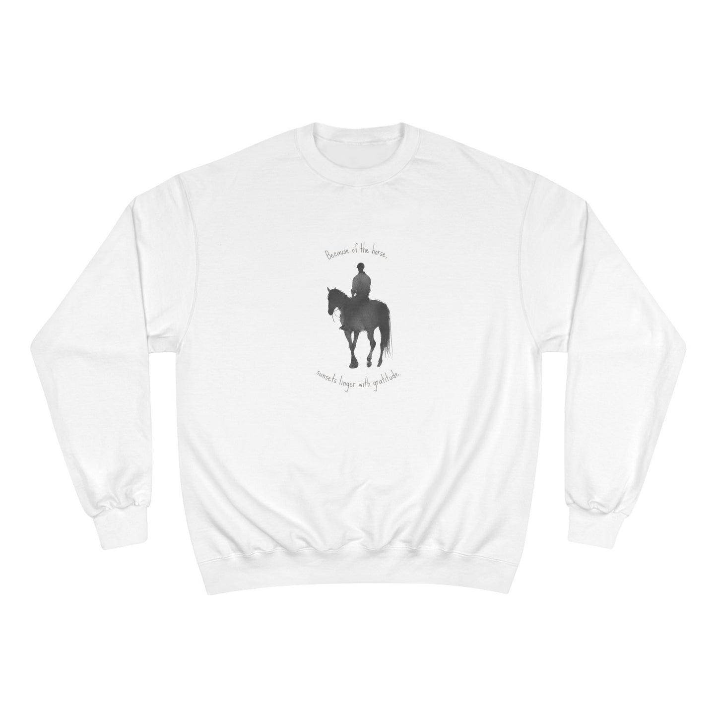 "Sunsets linger with gratitude." - Champion Sweatshirt