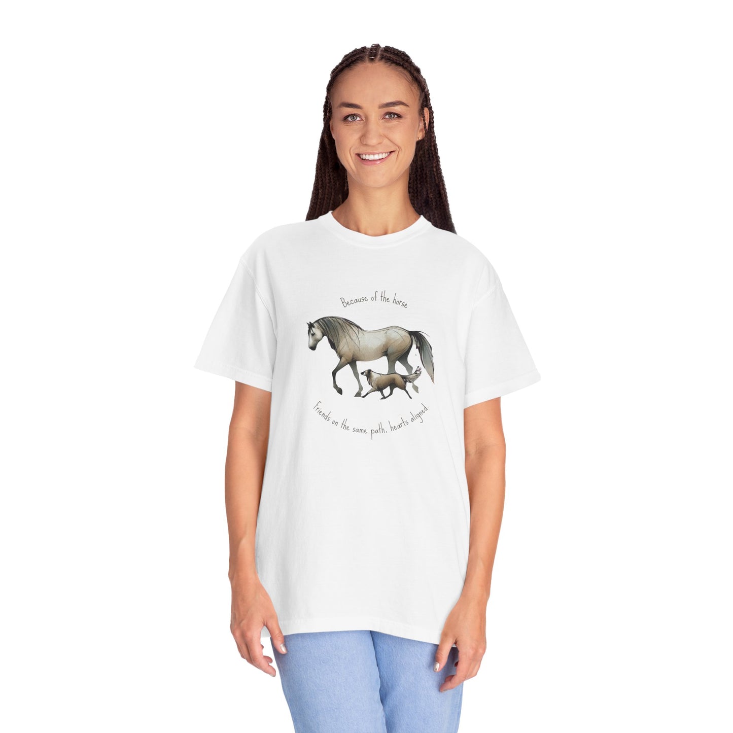 "Friends with the same path and heart" - Garment-Dyed T-shirt