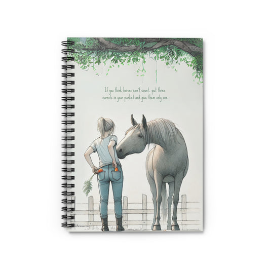 "Yes, Horses Can Count (Especially Carrots)" – Ruled Line Spiral Notebook