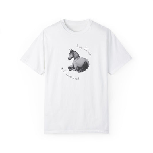 "I've learned to trust" - Garment-Dyed T-shirt
